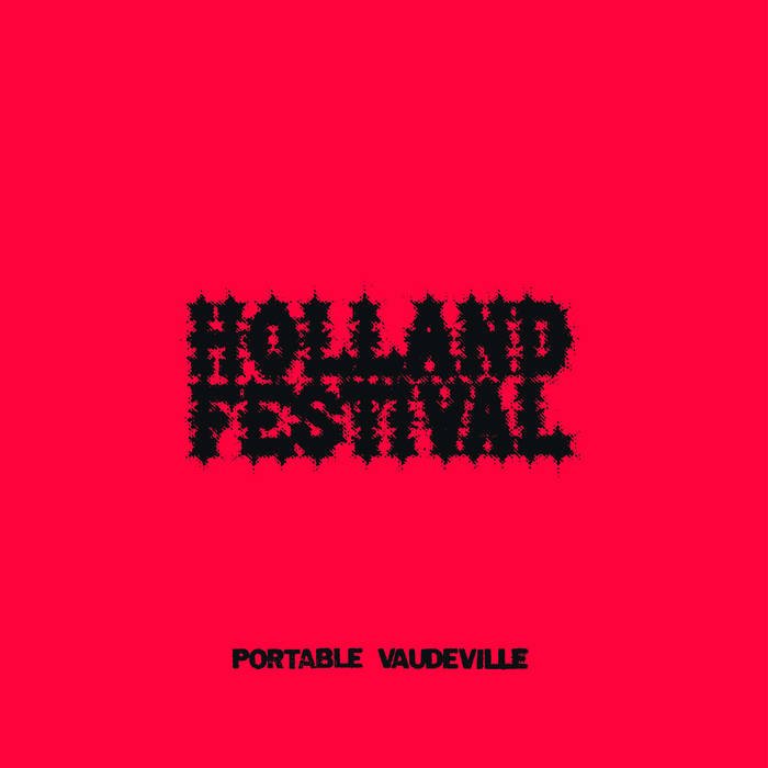 Portable Vaudeville - Holland Festival - ElMuelle1931