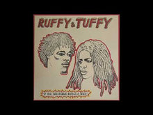 Load and play video in Gallery viewer, Ruffy &amp; Tuffy - If The 3rd World War Is A Must
