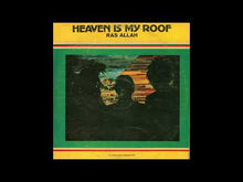 Load and play video in Gallery viewer, Ras Allah - Heaven Is My Roof
