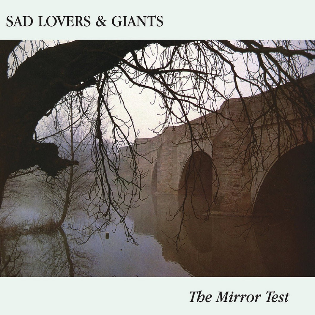 Sad Lovers And Giants - The Mirror Test - ElMuelle1931