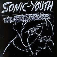Load image into Gallery viewer, Sonic Youth - Confusion Is Sex - ElMuelle1931

