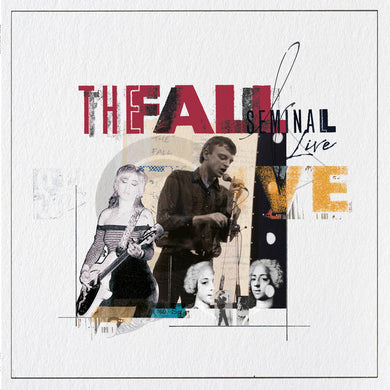 The Fall - Seminal Live - ElMuelle1931
