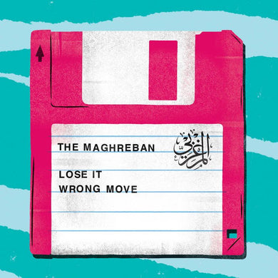 The Maghreban - Lose It / Wrong Move - ElMuelle1931