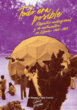 Load image into Gallery viewer, TODO ERA POSIBLE: Revistas underground y de contracultura en España, 1968 - 1983 - ElMuelle1931
