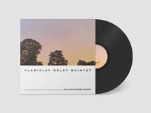 Load image into Gallery viewer, Vladislav Delay Quintet – vd5 - ElMuelle1931
