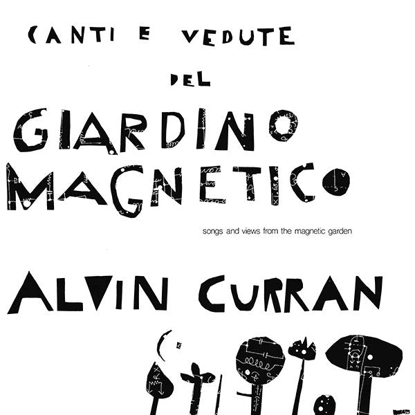 Alvin Curran - Canti E Vedute Del Giardino Magnetico - ElMuelle1931