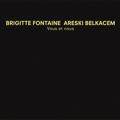 Brigitte Fontaine & Areski Belkacem - Vous et Nous - ElMuelle1931