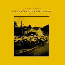 Load image into Gallery viewer, Chari Chari - Suburban Ethnology Vol.1 EP - ElMuelle1931
