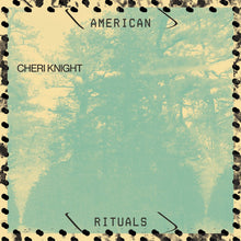 Load image into Gallery viewer, Cheri Knight - American Rituals - ElMuelle1931
