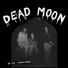 Load image into Gallery viewer, Dead Moon - In The Graveyard - ElMuelle1931
