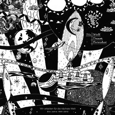Die Welttraumforscher ‎ - Wir Arbeiten Für Die Nächste Welt - Die Jahre 1991 - 2012 - ElMuelle1931