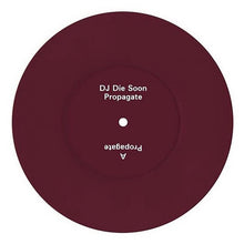 Load image into Gallery viewer, DJ Die Soon - Propagate - ElMuelle1931
