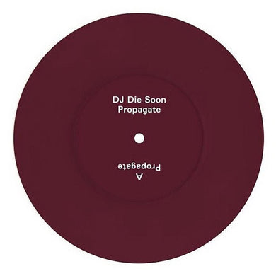 DJ Die Soon - Propagate - ElMuelle1931