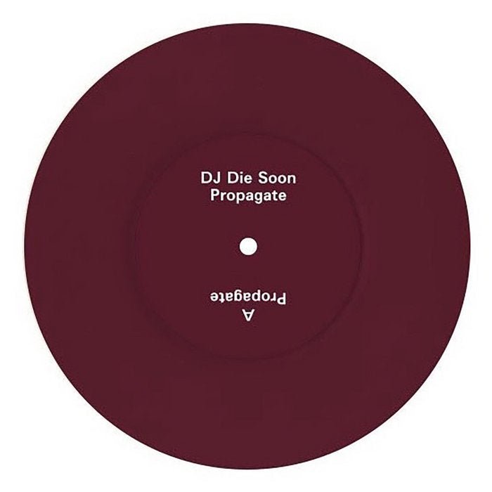 DJ Die Soon - Propagate - ElMuelle1931
