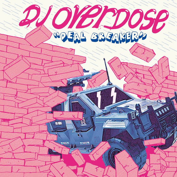 DJ Overdose - Deal Breaker - ElMuelle1931