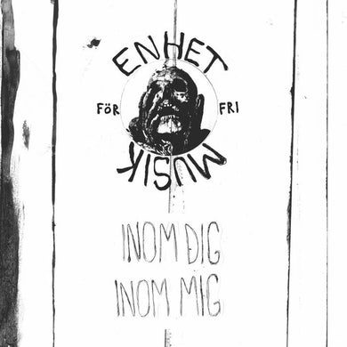 Enhet För Fri Musik - Inom Dig, Inom Mig - ElMuelle1931