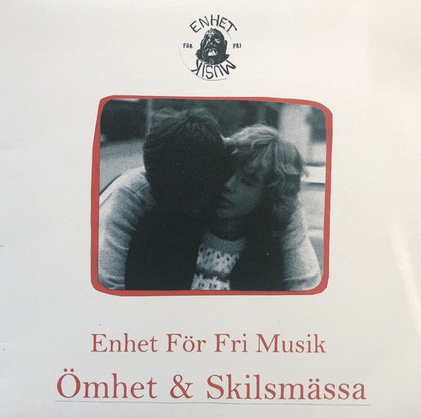 Enhet För Fri Musik - Ömhet & Skilsmässa - ElMuelle1931