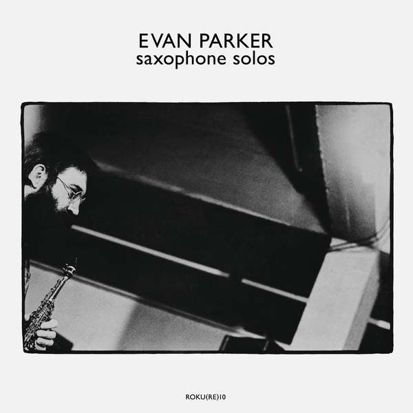 Evan Parker – Saxophone Solos - ElMuelle1931