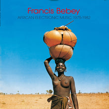 Load image into Gallery viewer, Francis Bebey – African Electronic Music 1975-1982 - ElMuelle1931
