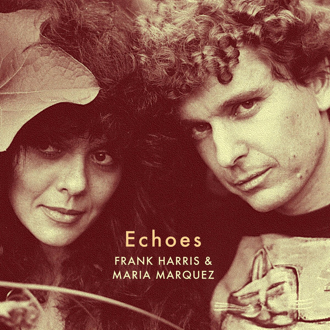 Frank Harris & Maria Marquez - Echoes - ElMuelle1931