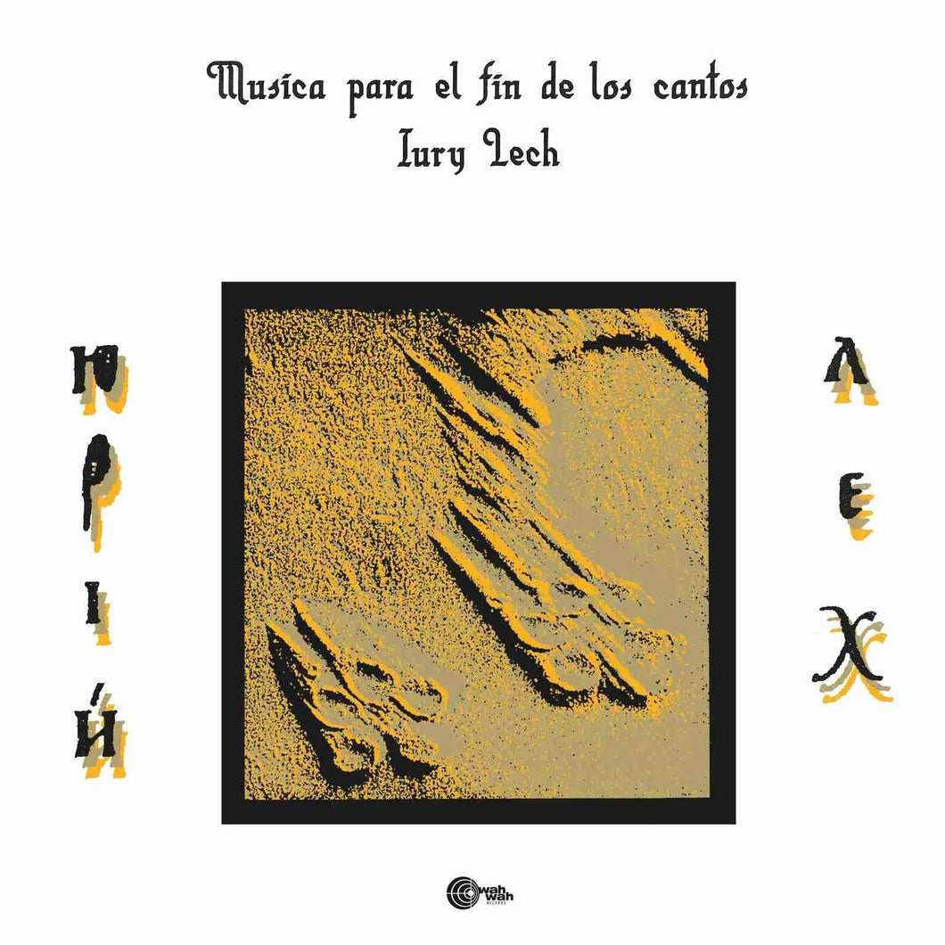Iury Lech – Música Para El Fin De Los Cantos - ElMuelle1931