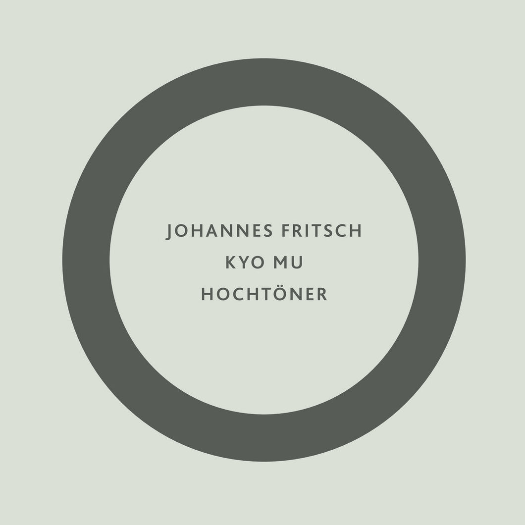Johannes Fritsch – Kyo Mu / Hochtöner - ElMuelle1931