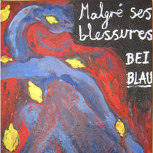 Load image into Gallery viewer, Julie Felding - Malgré ses blessures bei blau - ElMuelle1931
