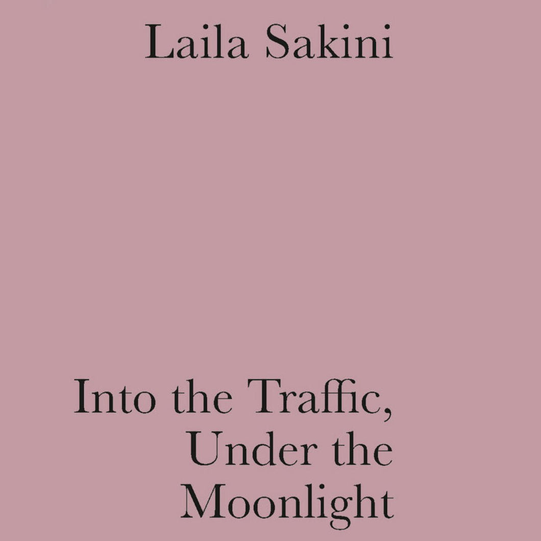 Laila Sakini - Into the Traffic, Under the Moonlight - ElMuelle1931