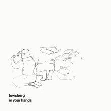 Load image into Gallery viewer, Lewsberg - In Your Hands - ElMuelle1931
