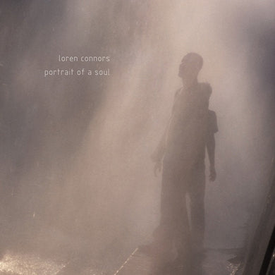 Loren Mazzacane Connors – Portrait of a soul - ElMuelle1931