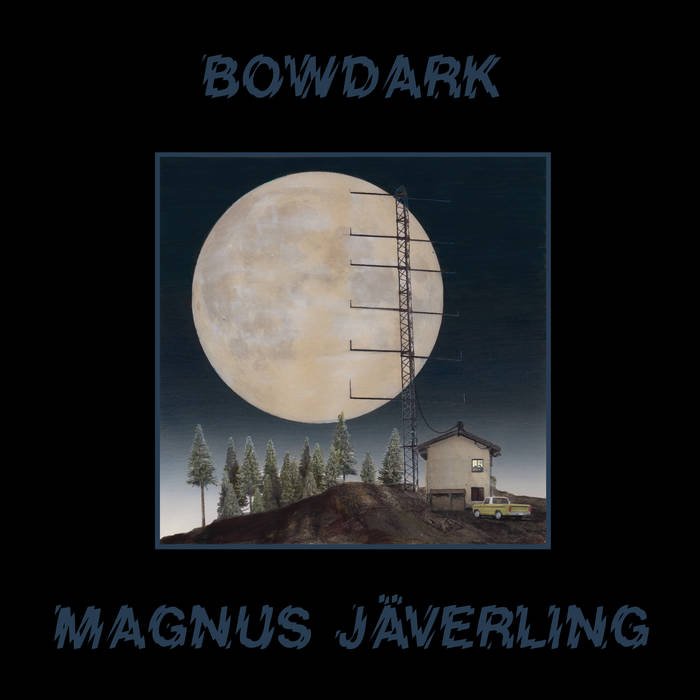 Magnus Jäverling - Bowdark - ElMuelle1931