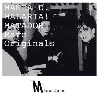 Mania D., Malaria!, Matador - M_Sessions LP2 Rare Originals - ElMuelle1931