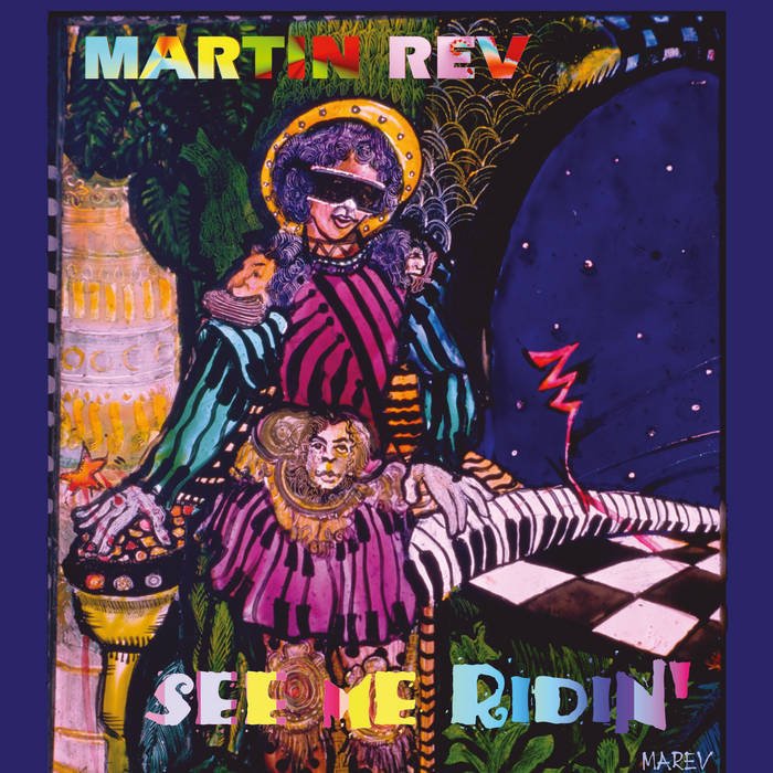 Martin Rev - See Me Ridin' - ElMuelle1931