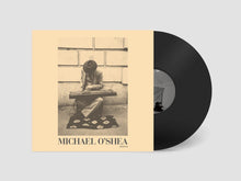 Load image into Gallery viewer, Michael O&#39;Shea – Michael O&#39;Shea - ElMuelle1931
