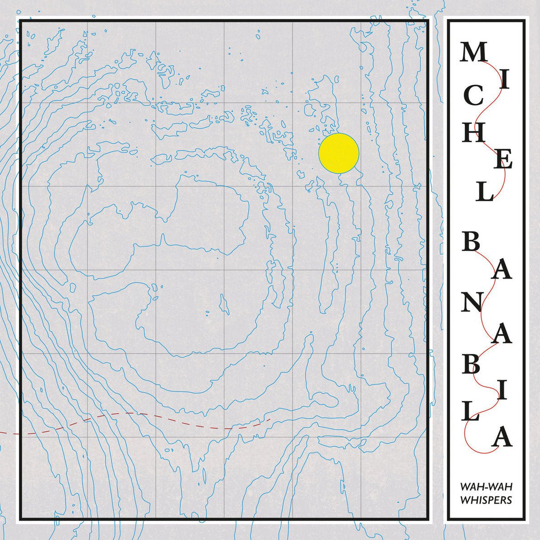 Michel Banabila - Wah-Wah Whispers - ElMuelle1931