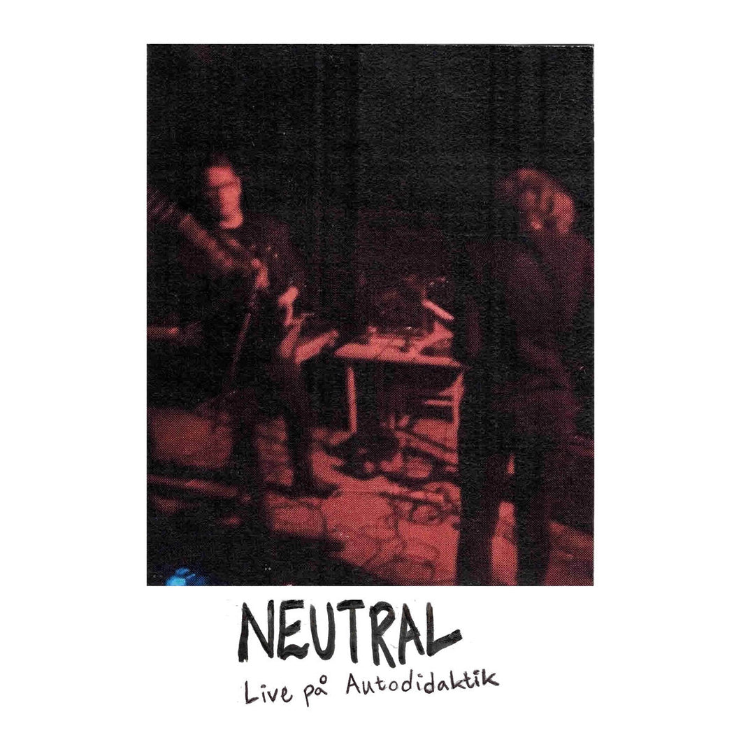 Neutral – Live På Autodidaktik - ElMuelle1931