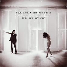 Load image into Gallery viewer, Nick Cave &amp; The Bad Seeds - Push The Sky Away - ElMuelle1931
