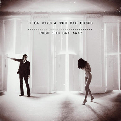 Nick Cave & The Bad Seeds - Push The Sky Away - ElMuelle1931