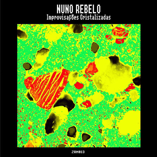 Nuno Rebelo - Improvisações Cristalizadas - ElMuelle1931
