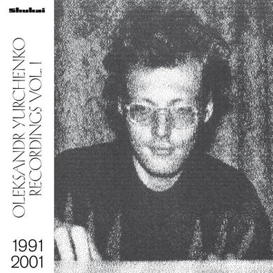 Oleksandr Yurchenko – Recordings Vol. 1, 1991—2001 - ElMuelle1931