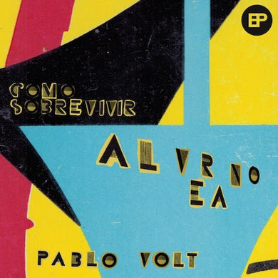 Pablo Volt - Cómo Sobrevivir al Verano - ElMuelle1931