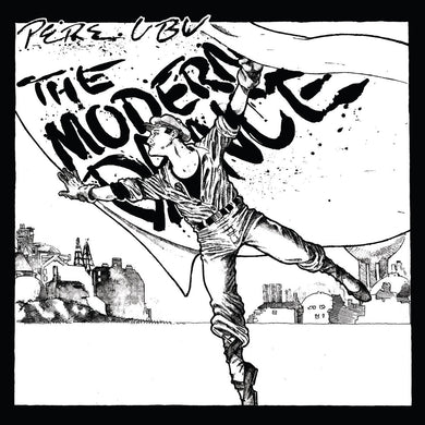 Pere Ubu - The Modern Dance - ElMuelle1931