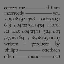 Load image into Gallery viewer, Philipp Otterbach - Correct Me If I Am Incorrectly You - ElMuelle1931
