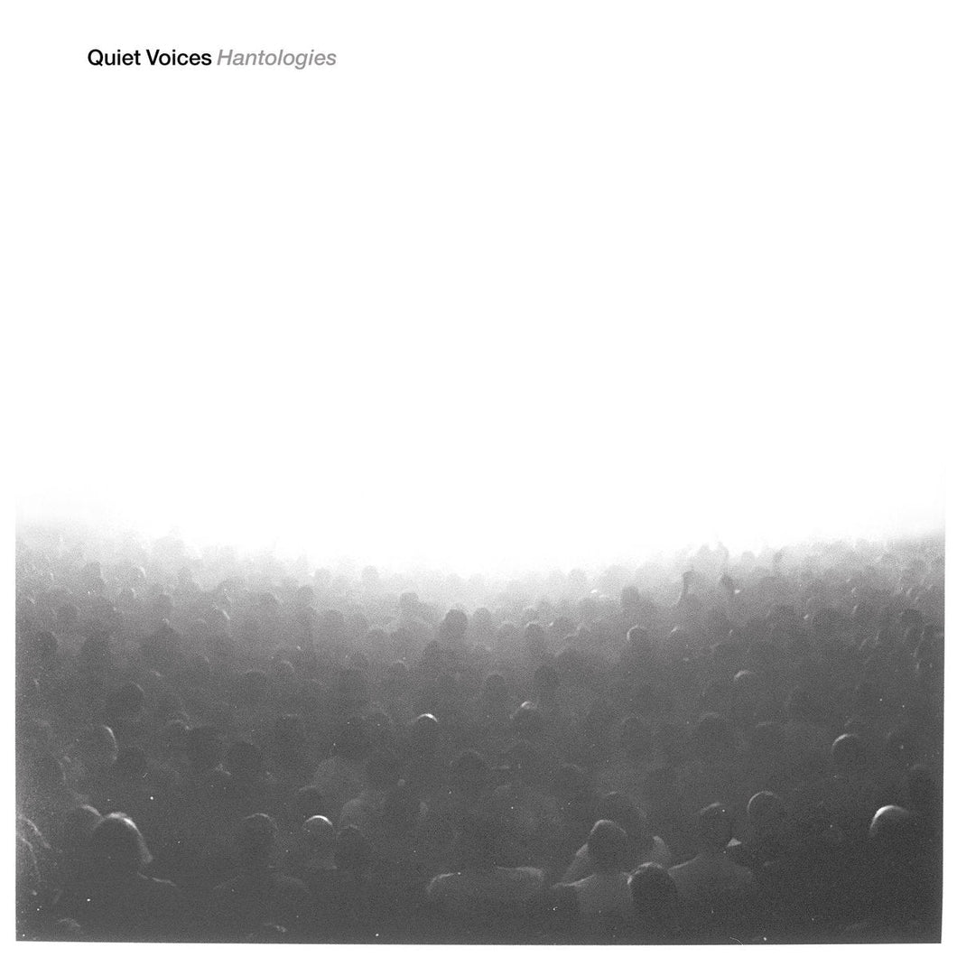 Quiet Voices - Hantologies - ElMuelle1931