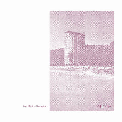 Rezo Glonti - Subtropics - ElMuelle1931