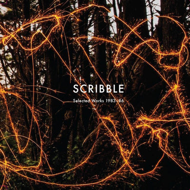 Scribble – Selected Works 1983-86 - ElMuelle1931