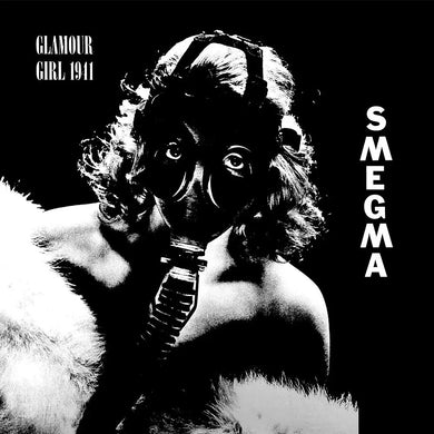 Smegma - Glamour Girl 1941 - ElMuelle1931