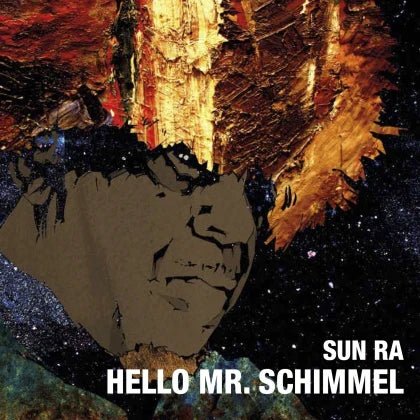 Sun Ra - Hello Mr. Schimmel - ElMuelle1931