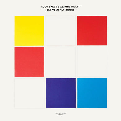 Suso Sáiz & Suzanne Kraft - Between No Things - ElMuelle1931
