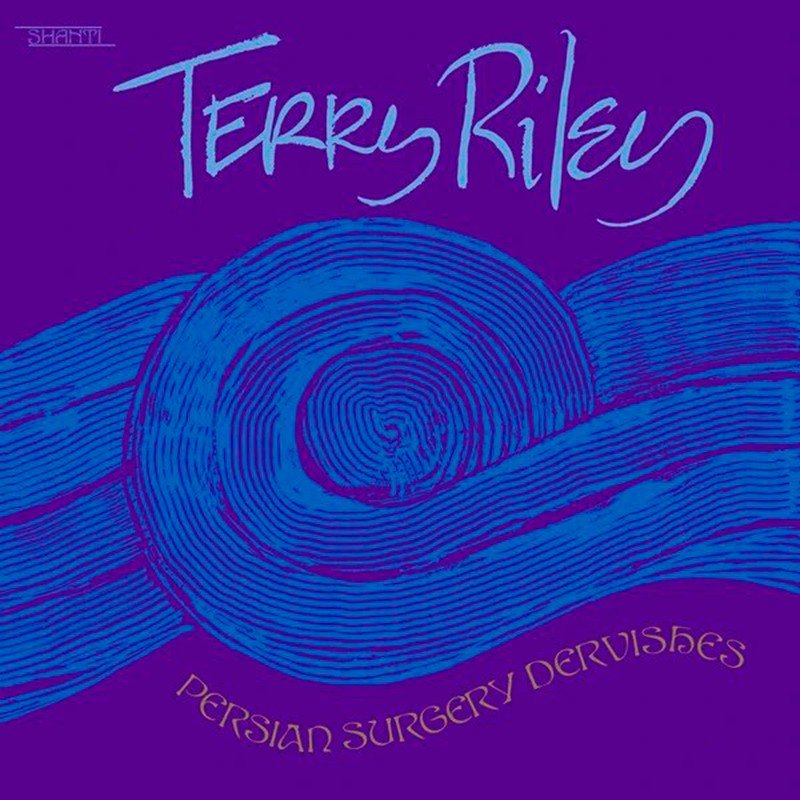 Terry Riley - Persian Surgery Dervishes - ElMuelle1931